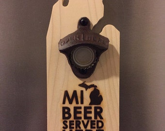 MI Beer Served Here Bottle Opener