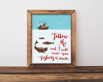 Follow Me & I will make you Fishers of Men. Instant download printable. Wall art print. Kids home decor. Beach house. Nautical. Matthew 4:19