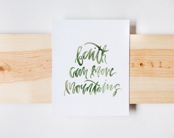 Faith Can Move Mountains, Christian Calligraphy, Inspiring Quote, Bible Verse Print, INSTANT DOWNLOAD