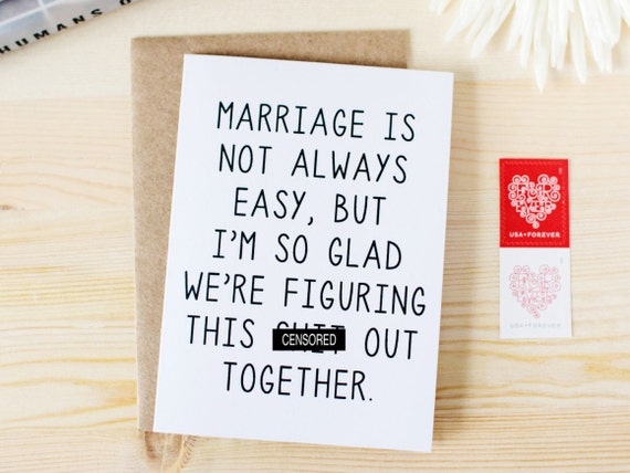 Funny Anniversary Card Marriage Is Not Always Easy But