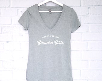 I'd Rather Be Watching Gilmore Girls V-Neck T-Shirt, Gilmore Girls Shirt, Lorelai Gilmore, Rory Gilmore, Gilmore Girls Tee, Gilmore Shirt
