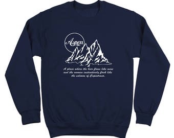 Aspen Wine Dumb And Dumber Funny Humor Retro Crewneck Sweatshirt DT0014