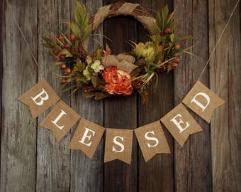 BLESSED Banner, Rustic Burlap Banner, Holiday Banner, Thanksgiving Banner, Christmas Banner, Photo Prop, Thanksgiving Decor, Fall Decor