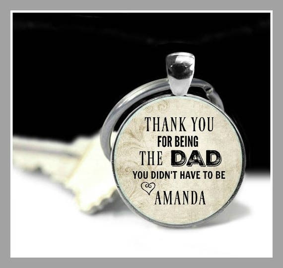 Step Dad / Foster Dad Keychain with Quotation