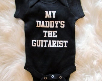 My Daddy's the Guitarist/ Baby Bodysuit/funny baby bodysuit