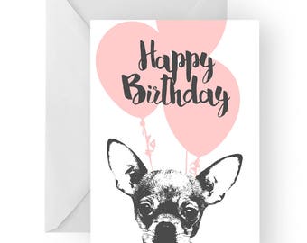 Chihuahua blank birthday card- Chihuahua greeting card, dog card, Chihuahua birthday card, cute dog birthday card, Birthday card