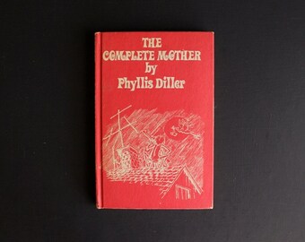 Vintage 1969 The Complete Mother by Phyllis Diller Book