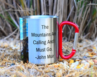 Father's Day Gift, The Mountains Are Calling and I Must Go, John Muir Quote, Carabiner Mug With Quote, Hiking Coffee Cup, Gift For Climber