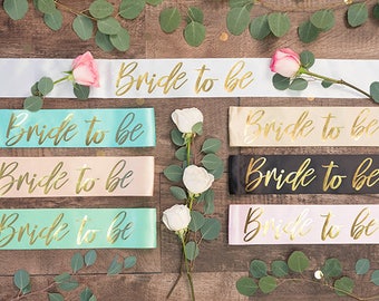 Bride To Be Gold Foil Sash | Lots of colors!