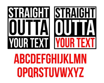 Straight outta svg, straight outta your text svg, straight outta timeout gym money svg, svg files for cricut, svg, silhouette