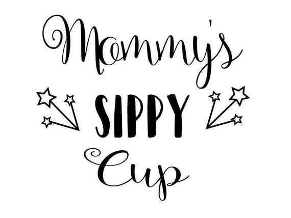 Download Mommy's Sippy Cup SVG PNG PDF Digital File Instant