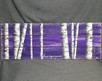 love you more, Purple artwork, white birch trees, love you more, carved heart tree, pallet wall art, shabby aged, headboard art, mantel art