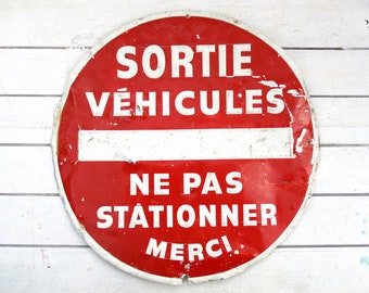 French Parking Sign, Metal Street Sign, Vintage French Sign, French Road Sign, Sortie Vehicules, Ne Pas Stationner, No Parking, French Decor