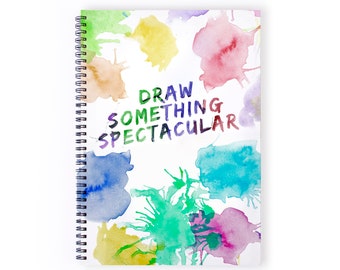 Notebook Personalise - Draw Something Spectacular, Watercolour, Recycled Paper, Sketching, Drawing, Lined Paper, Blank Paper, Notebook