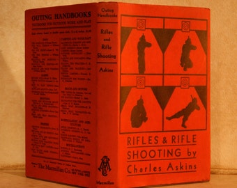 Rifles and Rifle Shooting by Charles Askins (1936)