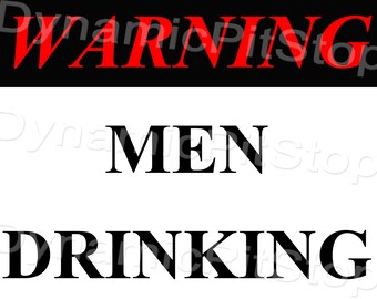 40x30cm Warning Men Drinking Tin Sign