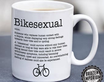 Bikesexual Mug, Cycling Mug, Cyclist Mug, Bicycle Mug, Cyclist Gift, Mountain Bike Mug, Gifts for Cyclist, Funny Slogan, Coffee - Tea Mug