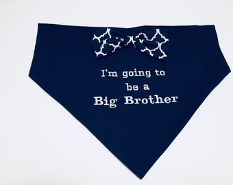 Dog Bandana, Big Brother, Gender Reveal, I'm Going to be a Big Brother, Bow Tie, Over the Collar, Baby, Gift Baby, Pregnancy Announcement