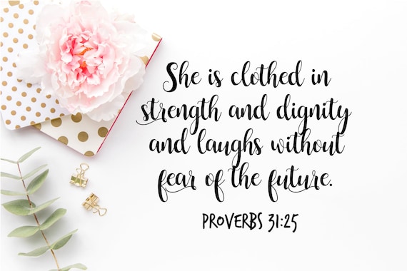 Download Proverbs 31:25 SVG Bible Verse SVG Bible Cut Files Jesus