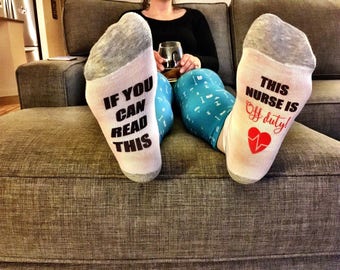 nurses week / if you can read this sock / this nurse is off duty / nurse appreciation / gift for nurse / nurse gift / rn gifts / nurse socks