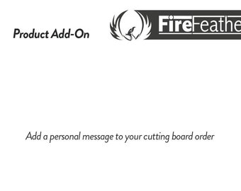 ADD-ON: Personalised Message for your Cutting Board or Chopping Block