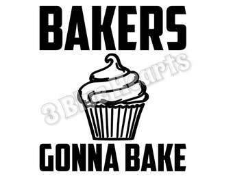 Bakers Gonna Bake SVG dxf Studio, Cutting Board SVG dxf Studio, Cooking svg dxf studio, kitchen svg dxf studio