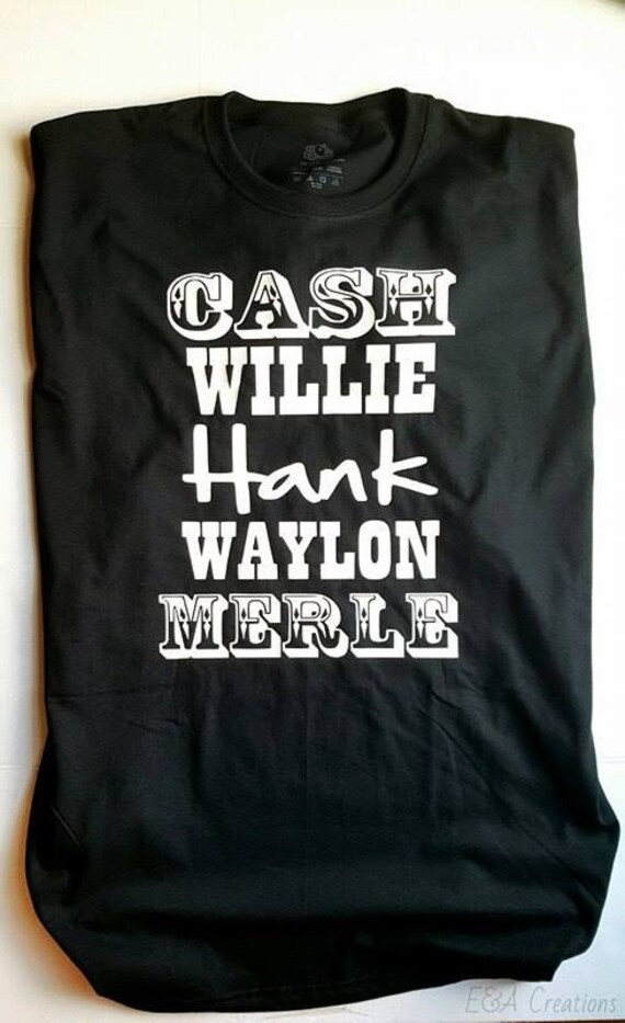 Cash Willie Hank Waylon Merle shirt Country music legends