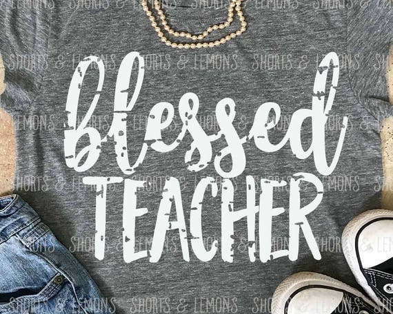 Download Blessed Teacher svg teacher svg SVG teacher shirts grunge