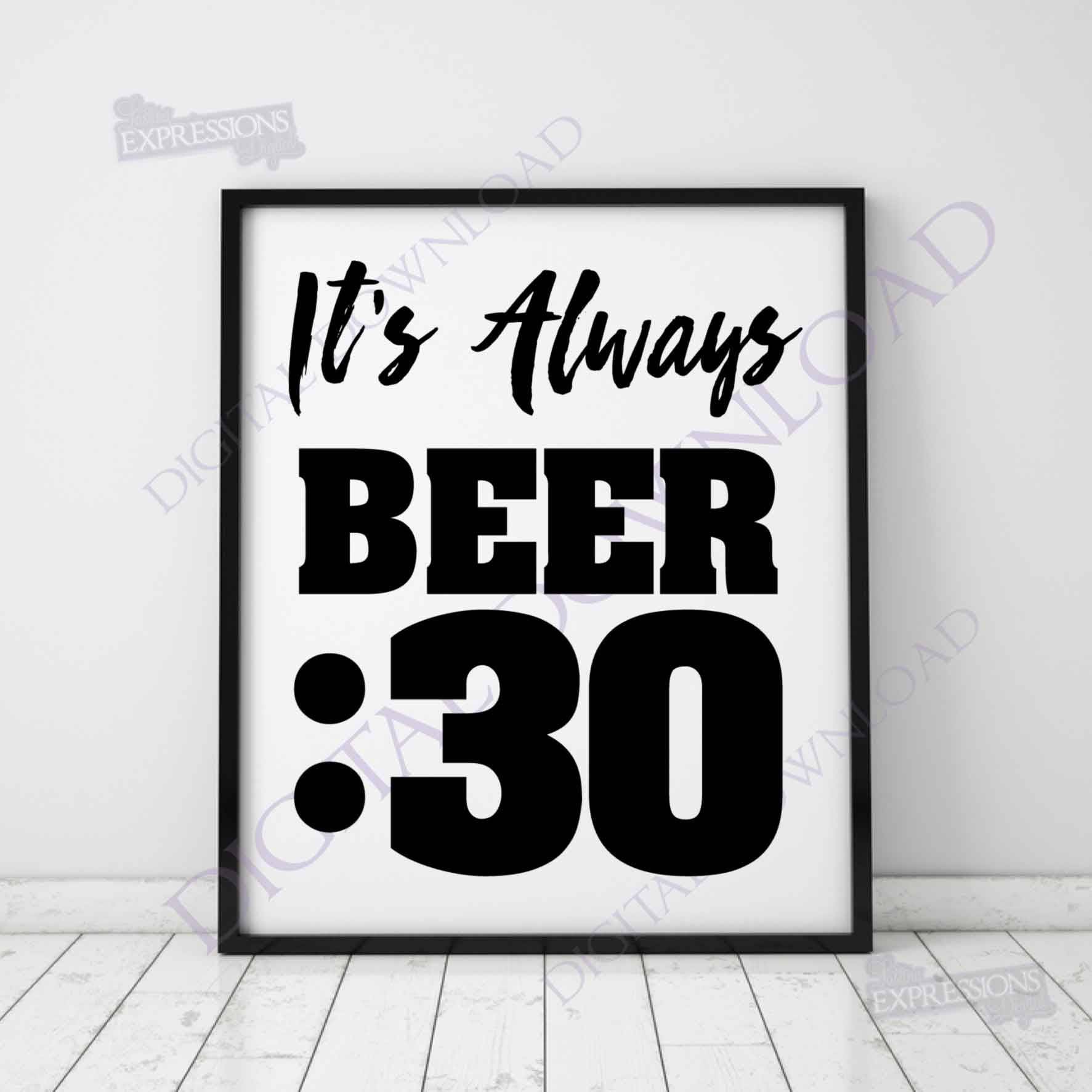 Beer 30 Vector Download Gift for him Vector Saying SVG