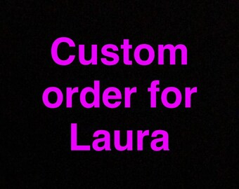 Chtom order for Laura