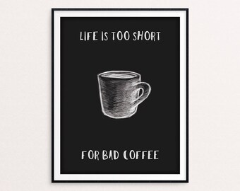 Coffee Quote Print , Coffee Typography, Coffee Print, Coffee Art, Digital Download, Black