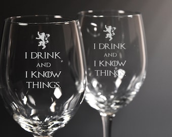 I Drink And I Know Things, Game of Thrones Wine Glasses, Tyrion Lannister, Set of 2 Etched Wine Glass, Personalized