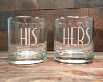 Personalized His and Hers Whiskey Glasses, Custom Etched Wedding Gift, Engraved Rocks Glass, Liquor Glasses, Etched Whiskey Glass, Set of 2