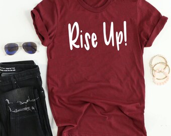 Rise Up Hamilton Shirt // Peggy // Hamilton Musical Shirt // Revolutionaries Shirt // Aaron Burr Shirt // Hamilton Inspired