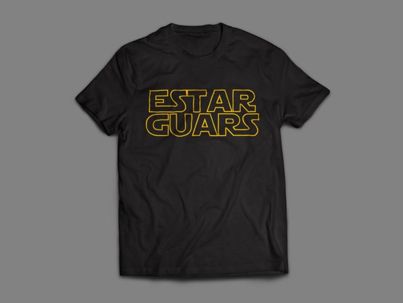 Estar Guars Funny Shirt Spanish 2T-XXL Available Star Wars