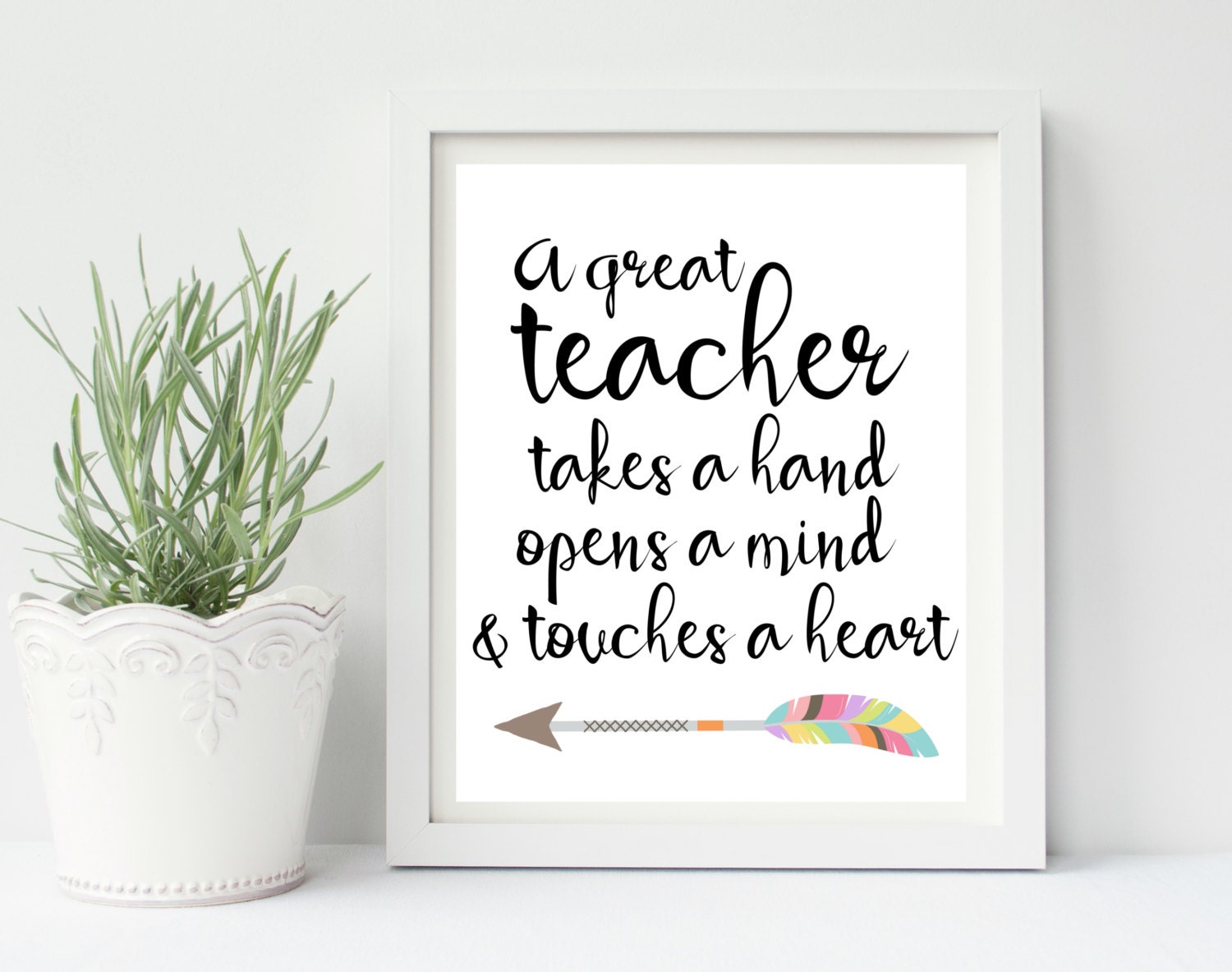 Teacher Gift A Great Teacher Takes a Hand Opens a Mind