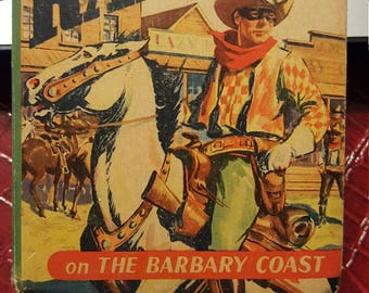 The Lone Ranger on the Barbary Coast by Fran Striker - a Better Little Book