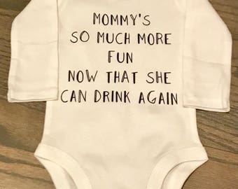 Mommy's so much more fun now that she can drink again, baby shower gift, new baby gift