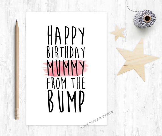 happy birthday mummy from the bump, mummy birthday card from bump, love from the bump, cute mummy birthday card