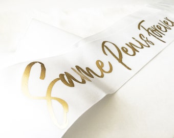 Bachelorette Girls Night Out Same Penis Forever Party Bride-to-Be Gold White 3" Sash
