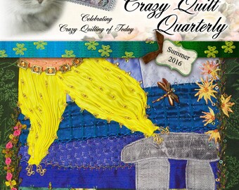 Crazy Quilt Quarterly Magazine Summer 2016