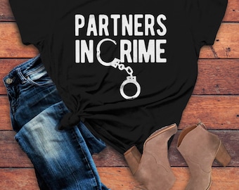 Women's Partners In Crime T Shirt Best Friends Shirt Matching Shirts Handcuffs Tee Gift Idea
