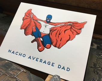 Nacho average dad- Father's Day