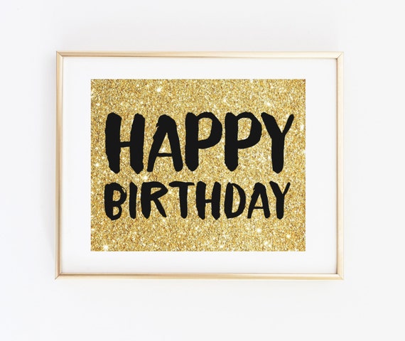 happy birthday sign gold glitter black printable birthday
