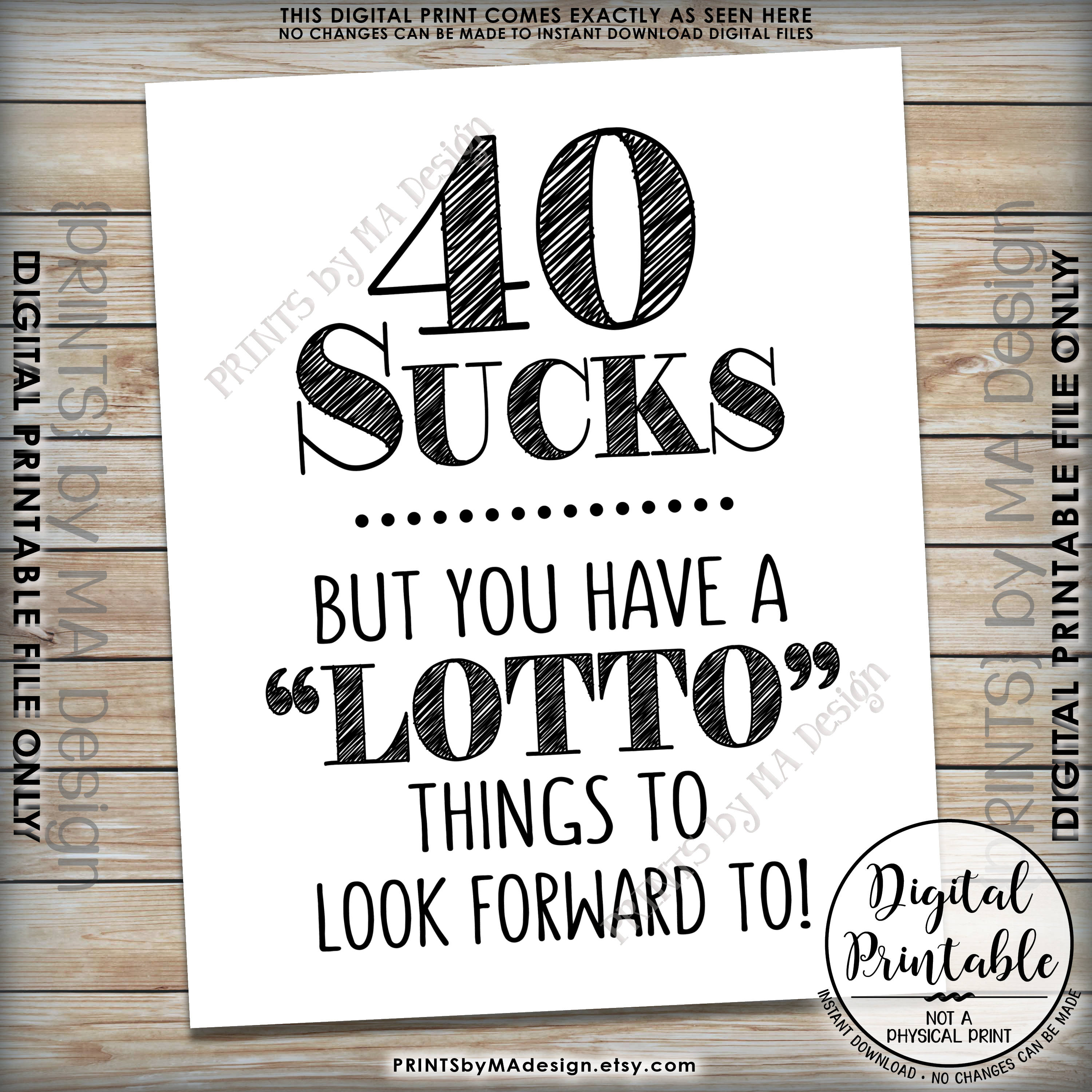 40th Birthday, 40 Sucks Lottery Sign, Lotto Things to Look Forward To ...