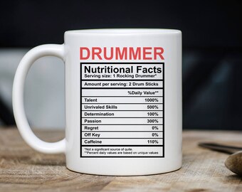 Drummer Nutritional Facts Mug - Funny Drummer Mugs - Drummer Coffee Mug - Gifts For Drummers - 11oz 15oz Novelty Christmas Gift