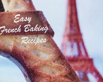 Easy French Baking Recipes