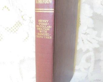 Today and Tomorrow by Henry Ford - 1926