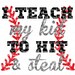 I Teach My Kid to Hit and Steal Baseball Softball SVG Cuttable Design File