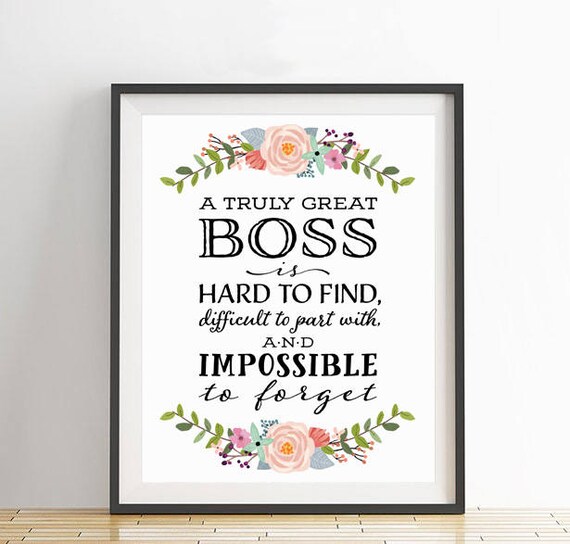 Printable Boss Gift A truly great boss is hard to find Boss